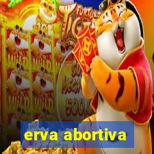 erva abortiva